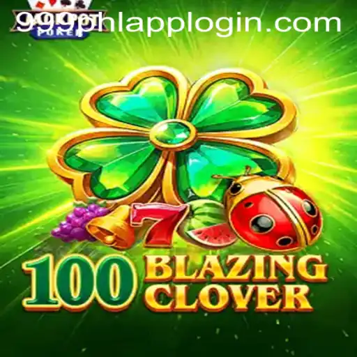 Unveiling the Thrills of 100BlazingClover: The New Gaming Sensation