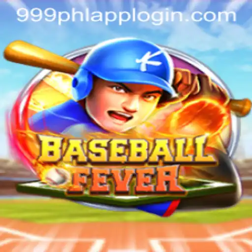 Experience the Thrill of BaseballFever with 999PHL.COM