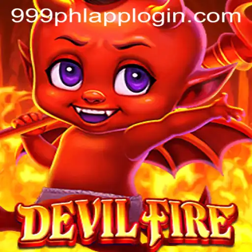 Exploring DevilFire: The Thrilling Adventure Game Tied to 999PHL.COM